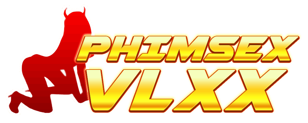VLXX là thương hiệu phim sex lâu đời và nổi tiếng với đa dạng thể loại phim sex mới chất lượng như sex bạo dâm, sex sinh viên, mbbg, sex âu mỹ... Chuyên trang clipsexmy.com là trang tổng hợp phim sex JAV HD hay nhất thế giới.